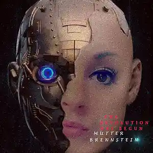 Picture for song 'Mutter Brennstein_The Revolution has begun' by artist 'Mutter Brennstein'