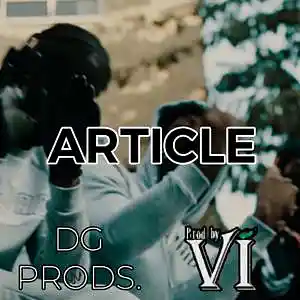 Picture for song 'DRILL - Article FT. Little VI' by artist 'ProdByDGProductions'