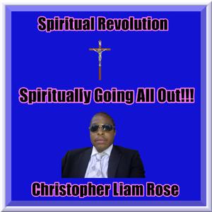 Picture for song 'Spiritually Going All Out!!! Instrumental' by artist 'Christopher Liam Rose'