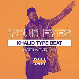 Picture for song '"YOUR EYES" Khalid Type Beat | R&B' by artist 'Prod. by 9AM'
