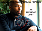Picture for song 'LOVE - AN AHKDAGOD JOINT.mp3' by artist 'Brooklyns Own AHKMEL PHAROD'