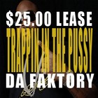 Picture for song '*NEW* Trappin' In The Pussy *FREE DOWNLOAD*' by artist 'Da Faktory Beats'