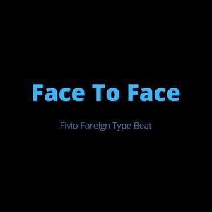 Picture for song 'Face To Face [Fivio Foreign Type Beat]' by artist 'DJ Mauri B'