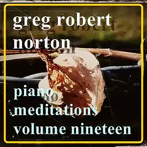 Picture for song 'GRN Music - PianoMeditationClxviRedux' by artist 'Greg R. Norton'