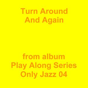 Picture for song 'Turn Around And Again' by artist 'Jean-Marc Lozach'