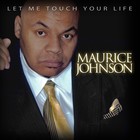 Picture for song 'LET ME TOUCH YOUR LIFE - Maurice Johnson - Single' by artist 'Maurice Johnson'
