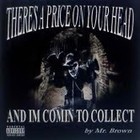 Picture for song 'Mister (Price On Your Head)' by artist 'Mister Brown 916'