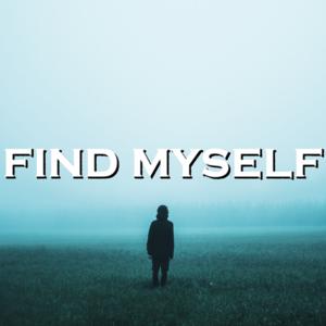 Picture for song 'Find Myself' by artist 'SadGlad Music'