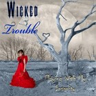 Picture for song 'Baby, I Lied' by artist 'Wicked Trouble'