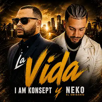 Picture for song 'La Vida - KonSepT y NeKo' by artist 'I Am KonSepT'