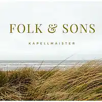 Picture for song 'Folk & Sons' by artist 'Kapellmaister'
