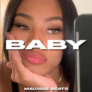 Picture for song 'BABY' by artist 'MAUVAIS BEATS'