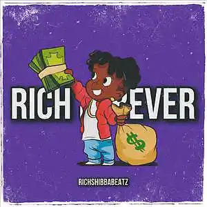 Picture for song 'RICH FOREVER ( Quavo x Rich The Kid Type Beat 2020' by artist 'richshibbabeatz'