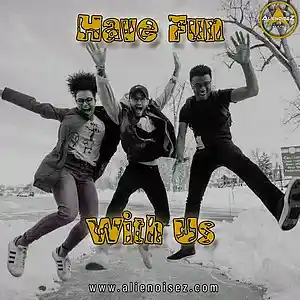 Picture for song 'Have fun with us' by artist 'Alienoisez Beats'