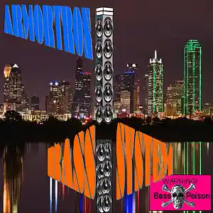Picture for song 'Bass System' by artist 'ARMORTRON'