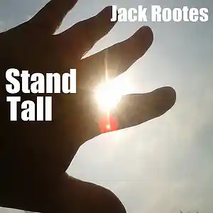 Picture for song 'Stand Tall' by artist 'Jack Rootes'