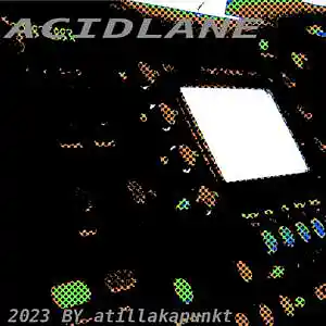 Picture for song 'Acidlane' by artist 'atillakapunkt'