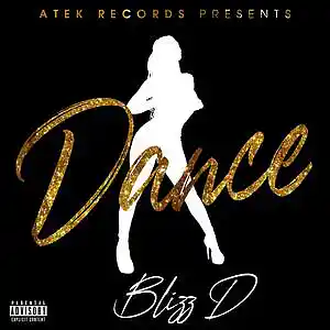 Picture for song 'dance' by artist 'BLIZZ D'