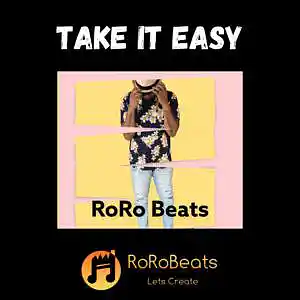 Picture for song 'Take It Easy' by artist 'RoRo Beats'