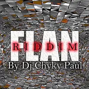 Picture for song 'Flan Riddim - Dj Chyky Paul - XCrew Records' by artist 'XCrew Records'
