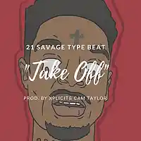 Picture for song '21 Savage Type Beat//Take Off' by artist 'Xplicit Productions'