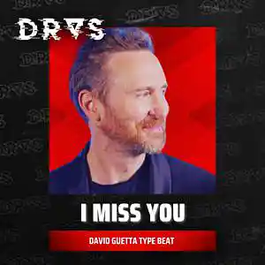 Picture for song '"I Miss You" - David Guetta Type Beat EDM Pop' by artist 'Dras On The Beat'