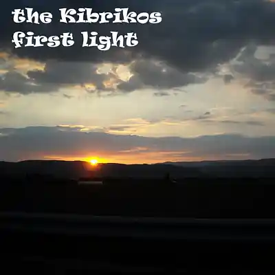 Picture for song 'first daylight' by artist 'the kibrikos'