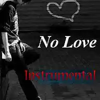 Picture for song 'No Love ' by artist 'BuddyMantor Beats'