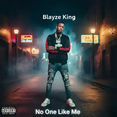 Picture for song 'No One Like Me' by artist 'Blayze King'