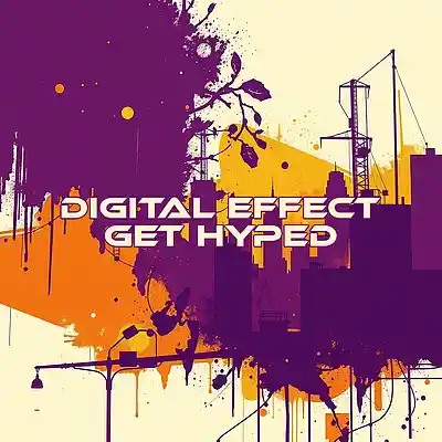 Picture for song 'Get Hyped' by artist 'Digital Effect'