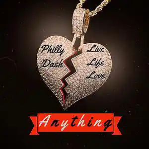 Picture for song 'Anything' by artist 'Philly Dash'