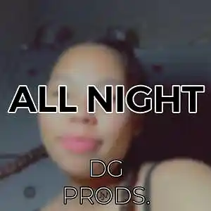Picture for song 'AFRO - All Night' by artist 'ProdByDGProductions'