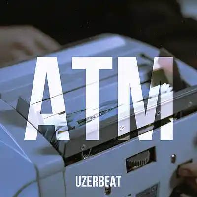 Picture for song 'UZERBEAT - ATM' by artist 'Uzerbeat'