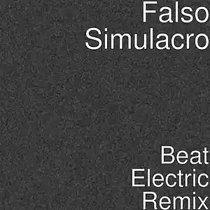 Picture for song 'Beat Electric Remix' by artist 'Falso Simulacro'