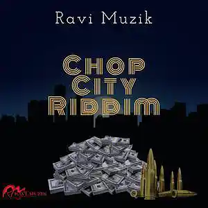Picture for song 'CHOP CITY RIDDIM ( DANCEHALL BEAT )' by artist 'RaviMuzik'