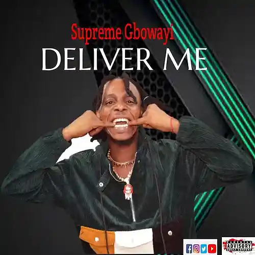 Picture for song 'Supreme Gbowayi - Deliver me - M&M BY YTM165849529' by artist 'Supreme Gbowayi'