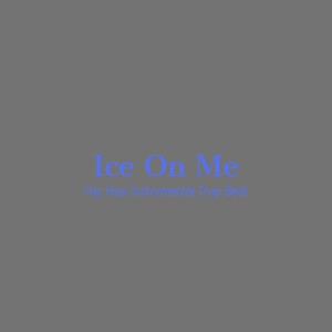 Picture for song 'Ice On Me Hip Hop Instrumental' by artist 'DJ Mauri B'