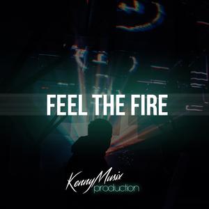 Picture for song 'Feel The Fire' by artist 'KenNYMusix'