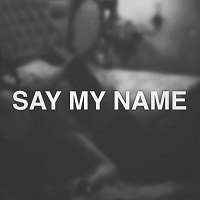 Picture for song '*SOLD* Say My Name' by artist 'Primestars'