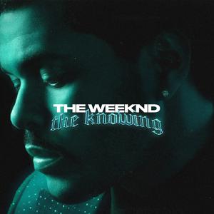 Picture for song 'The Knowing - The Weeknd - Buy 1 Get 1 Free' by artist 'SIGHOST'