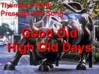 Picture for song 'Good Old High Old Days' by artist 'Thomas C Roth'