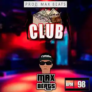 Picture for song 'Tyga x G-Eazy Type Beat - Club' by artist 'Max Beats'