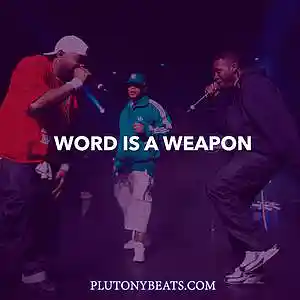 Picture for song 'Word is a Weapon (Buy 1 get 2 Free)' by artist 'Plutonybeats'