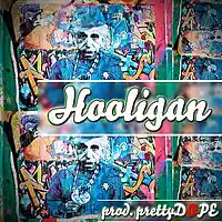 Picture for song 'Hooligan *FREE* TylertheCreator/KendrickLamarStyle' by artist 'prettyDOPE'