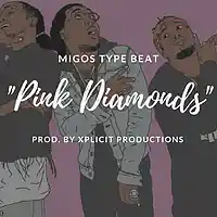 Picture for song 'Migos Type Beat//Pink Diamonds' by artist 'Xplicit Productions'