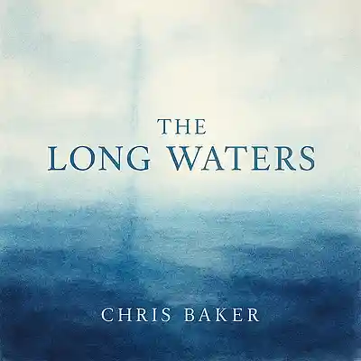 Picture for song 'The Long Waters' by artist 'Chris Baker'