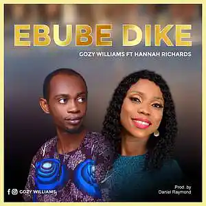 Picture for song 'Ebube dike' by artist 'Gozy williams'
