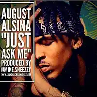 Picture for song 'Just Ask Me (August Alsina) prod by @mike.sneezzy' by artist 'mikesneezzy'