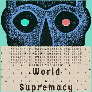 Picture for song 'World Supremacy' by artist 'King Kupa'