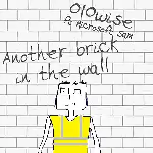 Picture for song 'ft Microsoft Sam - Another Brick in the wall' by artist '010-Wise'